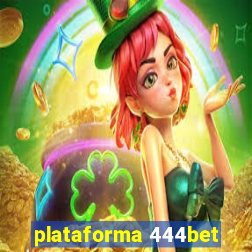 plataforma 444bet